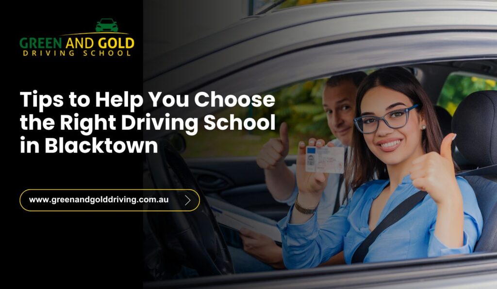 Tips to Help You Choose the Right Driving School in Blacktown