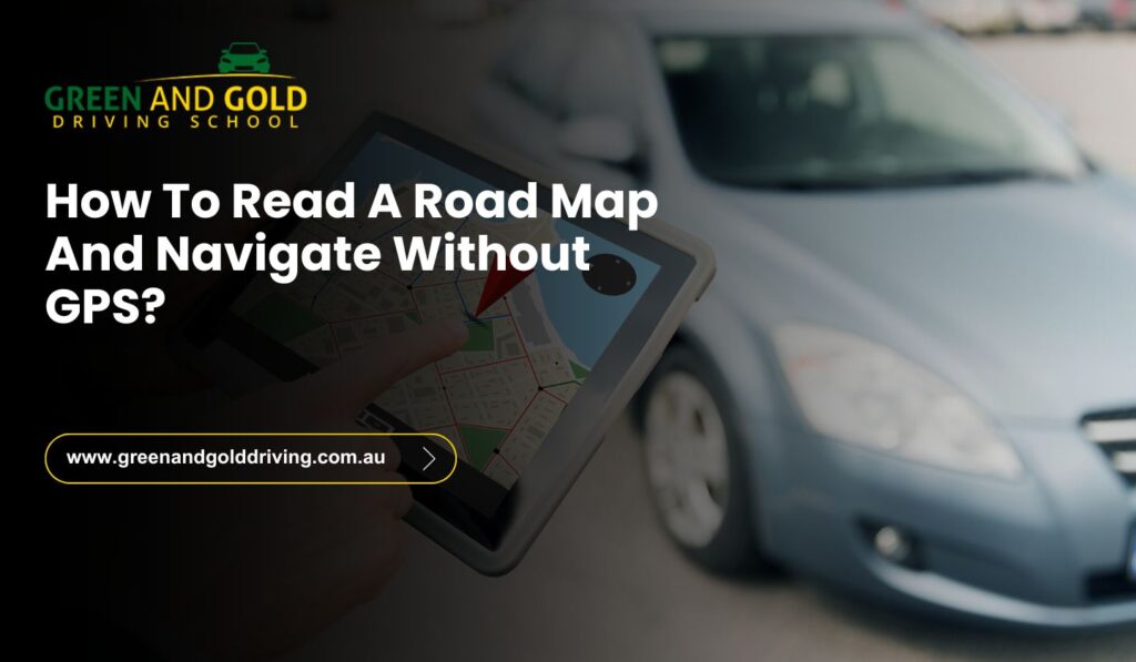 How To Read A Road Map And Navigate Without GPS