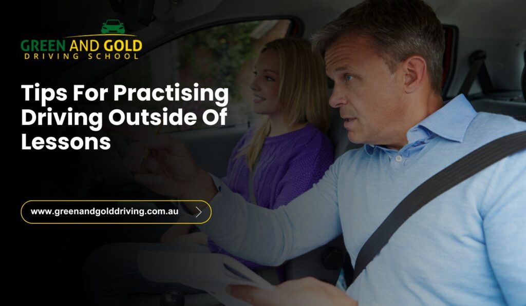 Tips For Practising Driving Outside Of Lessons