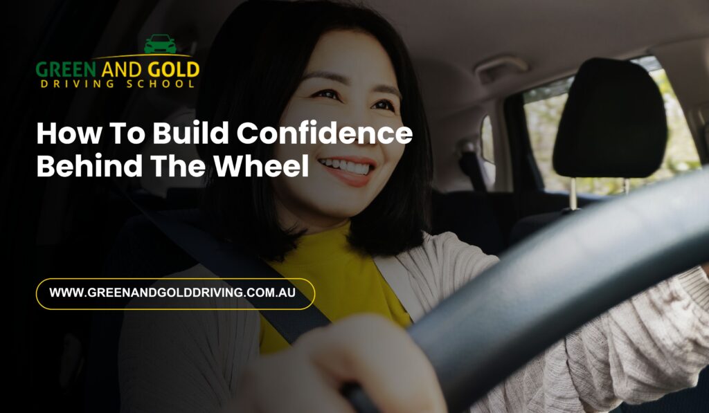 Confidence Behind The Wheel