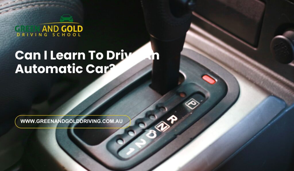 Can I Learn To Drive An Automatic Car?