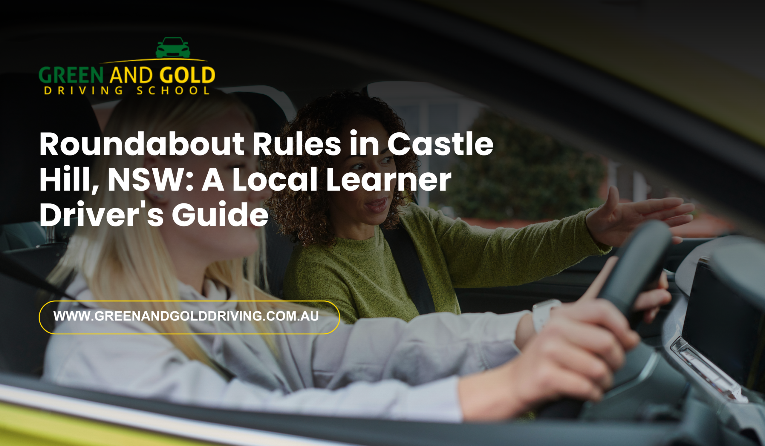 Roundabout Rules in Castle Hill, NSW: A Local Learner Driver's Guide